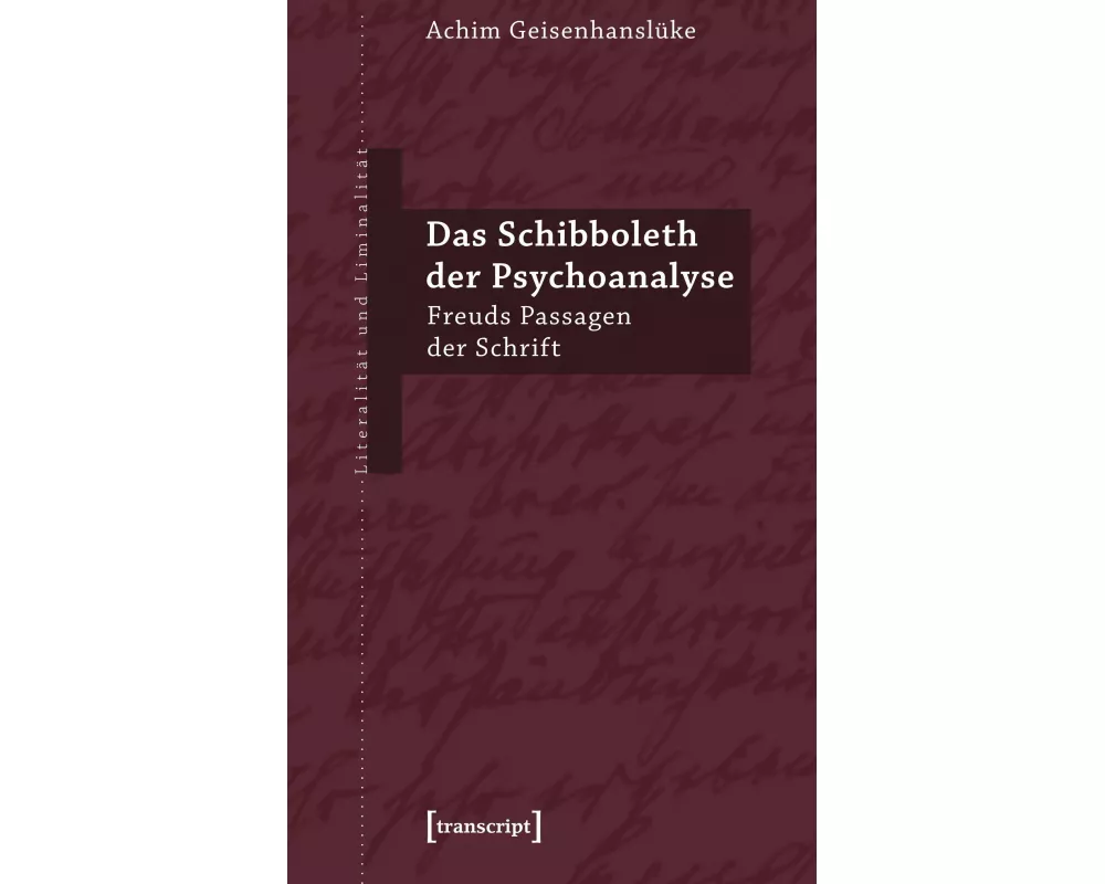 Das Schibboleth der Psychoanalyse