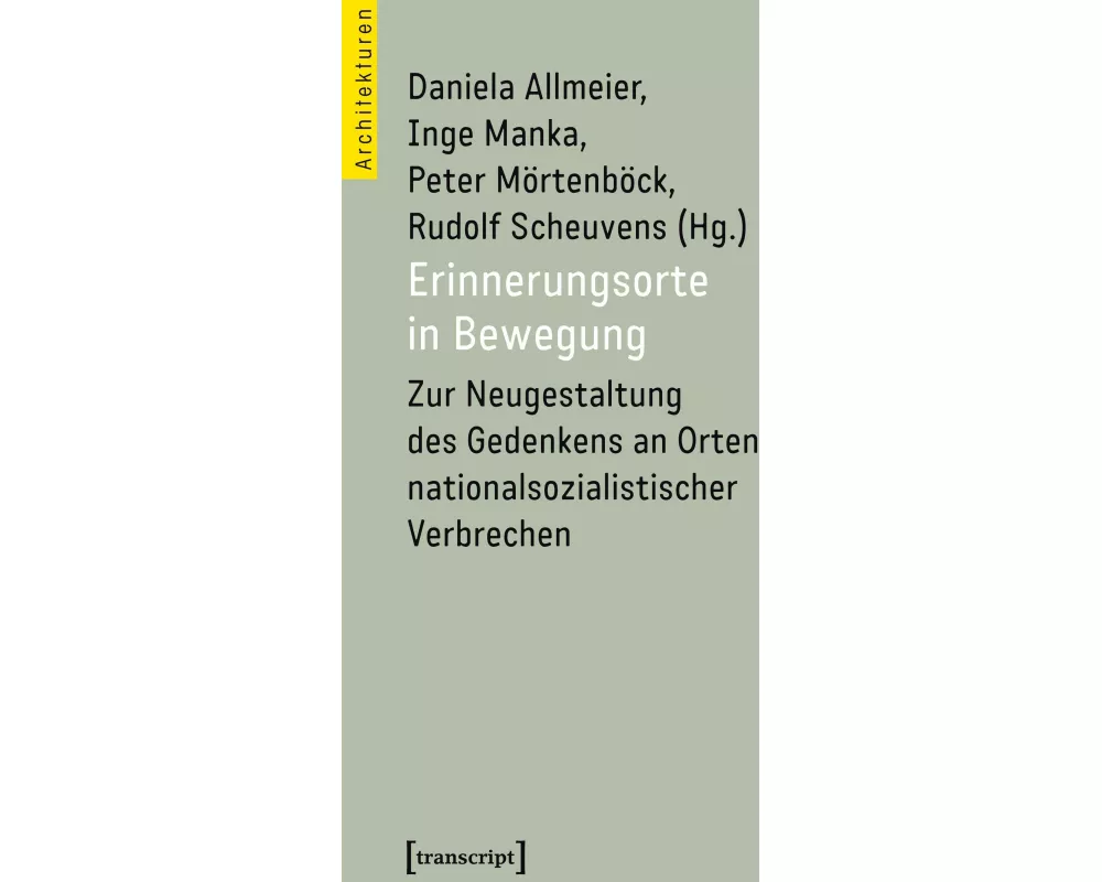 Erinnerungsorte in Bewegung