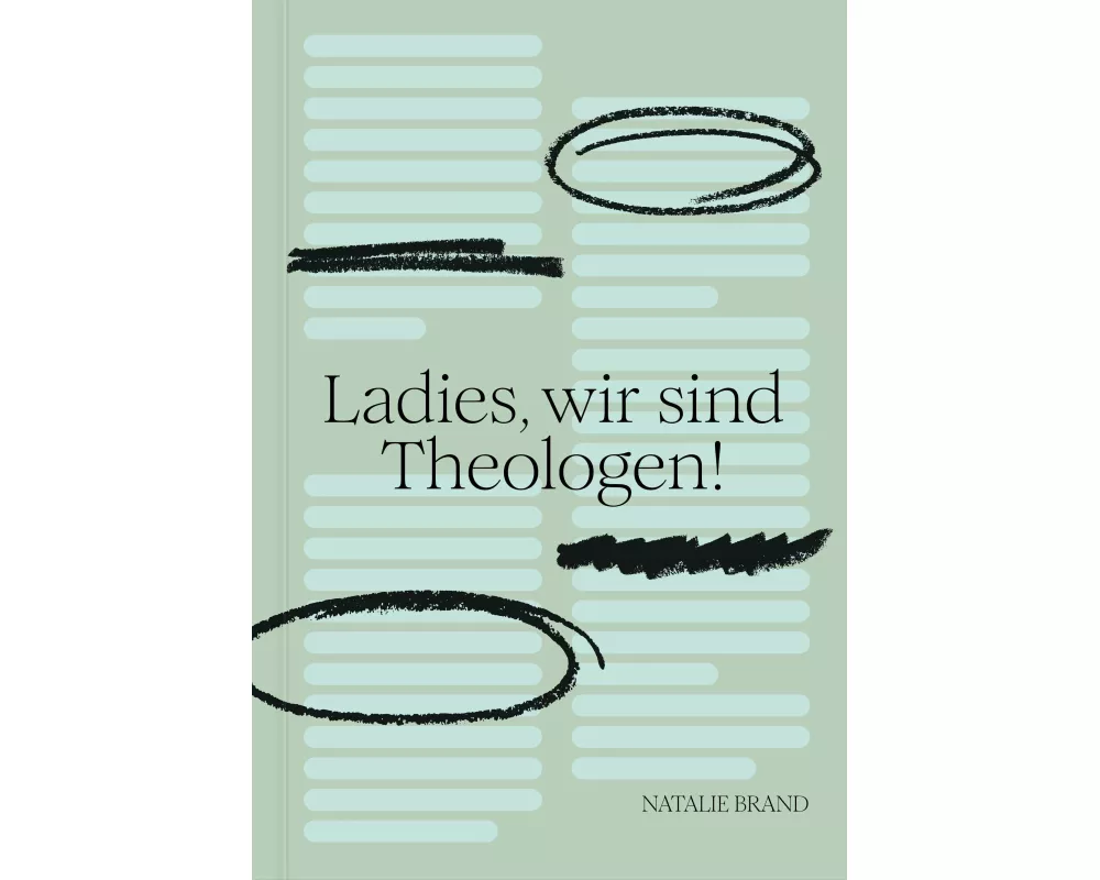 Ladies, wir sind Theologen!