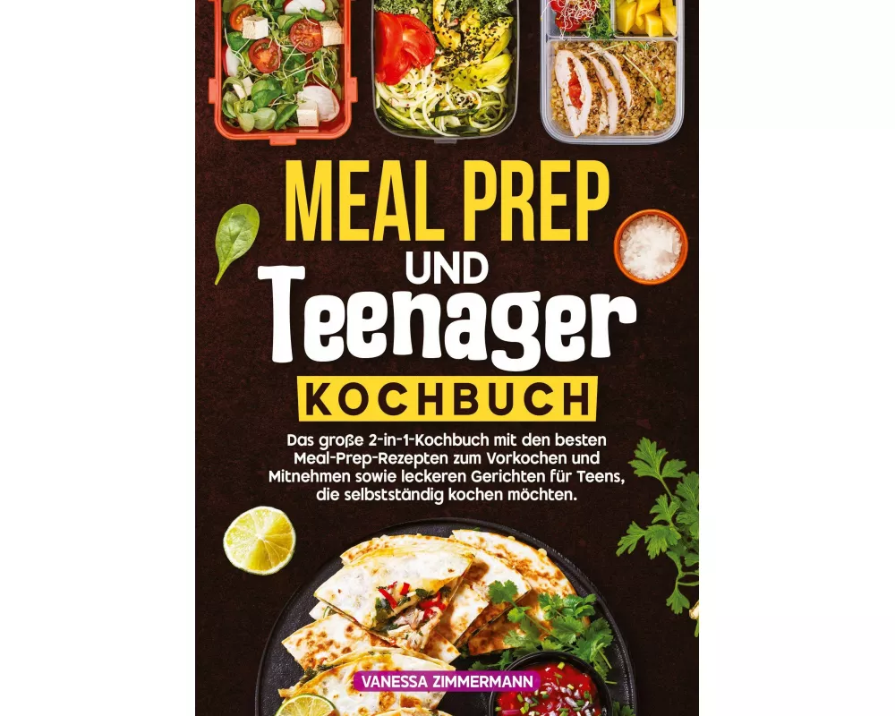 Meal Prep und Teenager Kochbuch