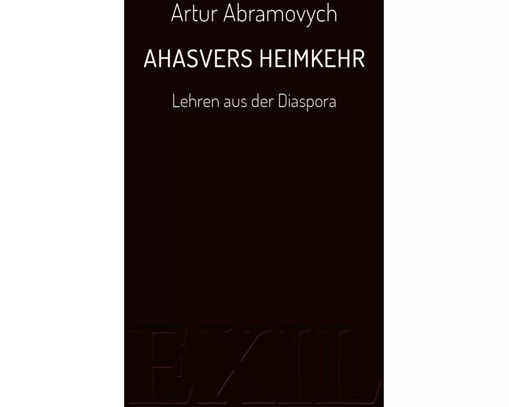 Ahasvers Heimkehr
