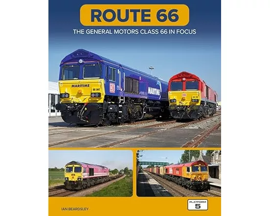 Route 66: The General Motors Class 66 in Focus