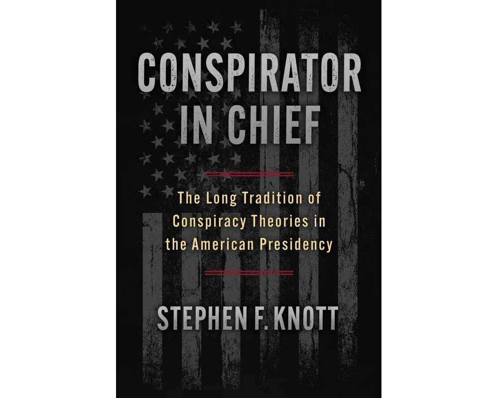 Conspirator in Chief