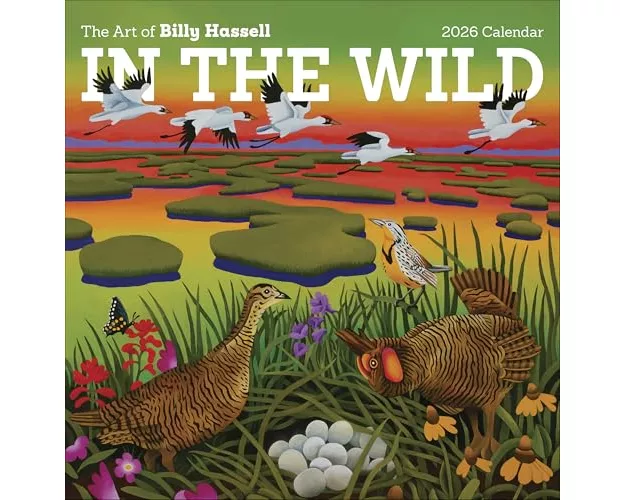 In the Wild: The Art of Billy Hassell 2026 Wall Calendar