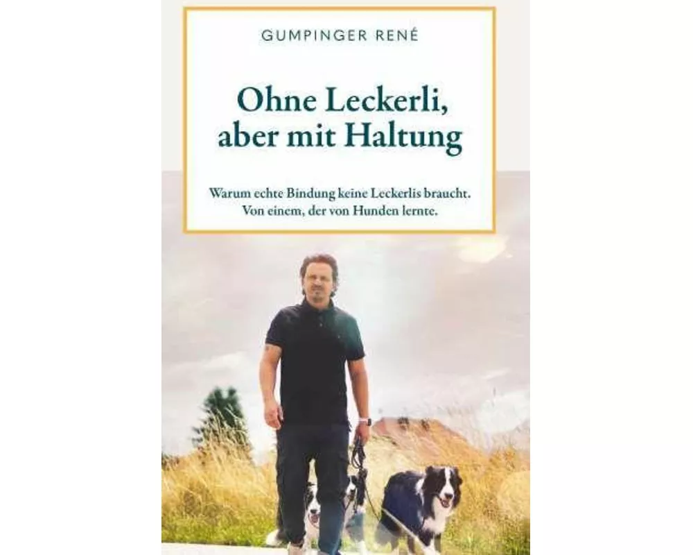 Ohne Leckerli, aber mit Haltung