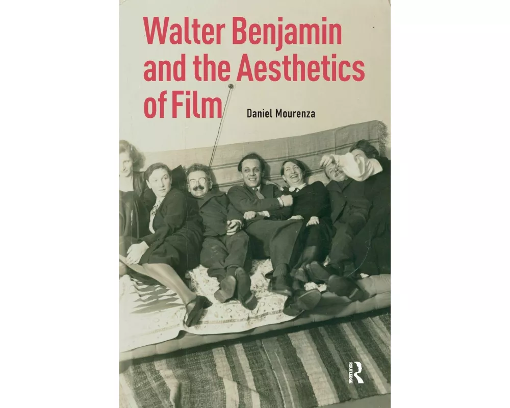 Walter Benjamin and the Aesthetics of Film