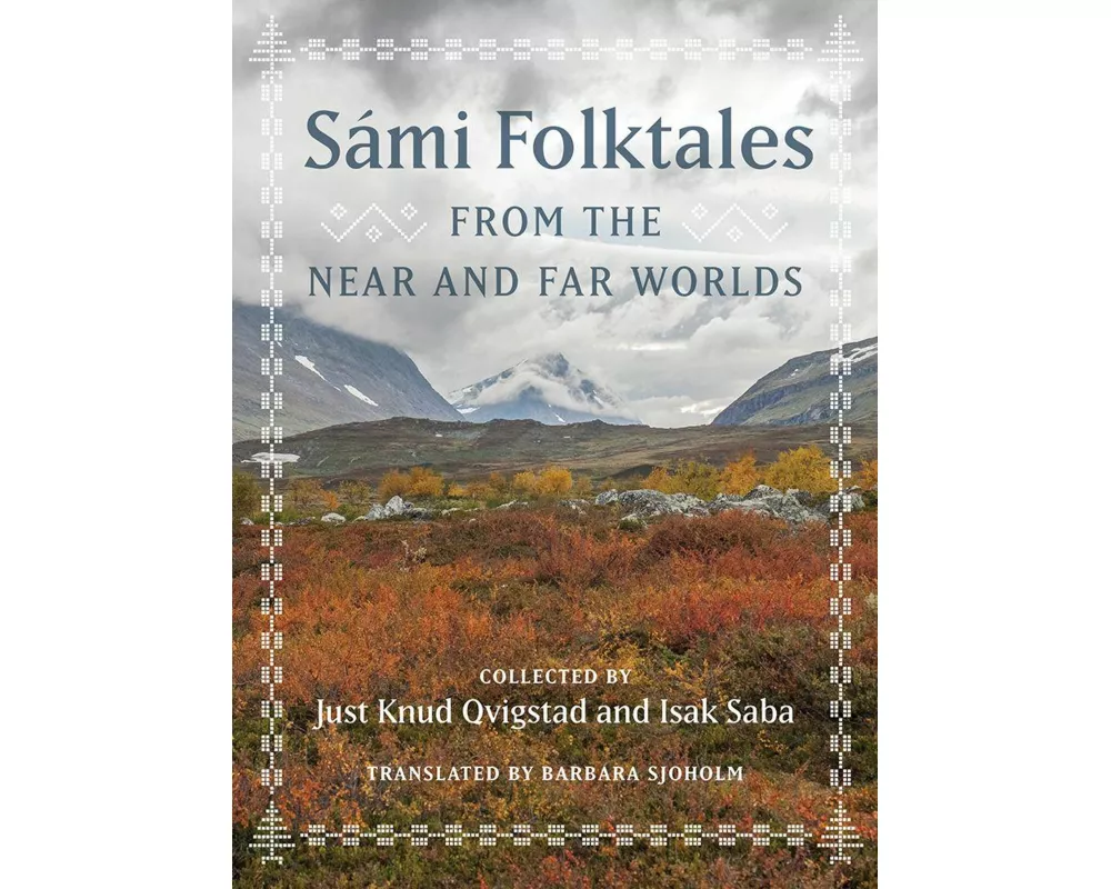 Sámi Folktales from the Near and Far Worlds