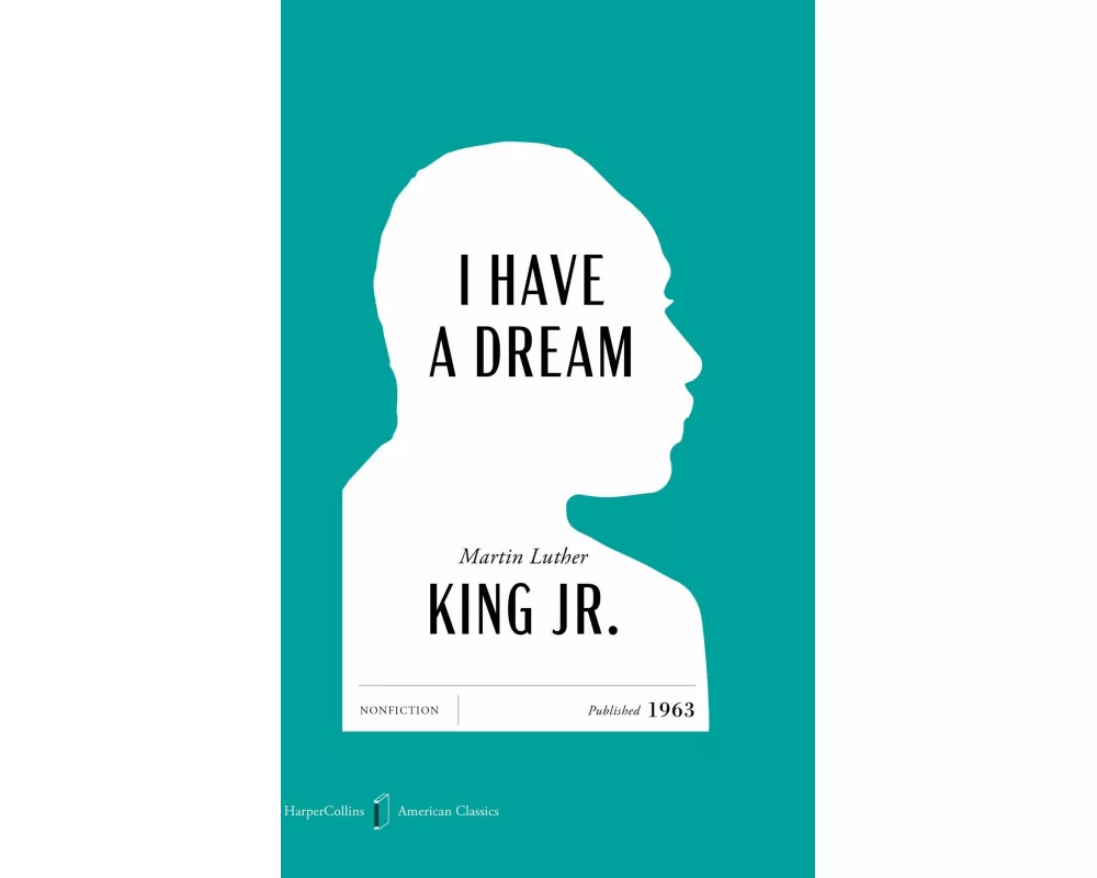 I Have a Dream [American Classics Edition]