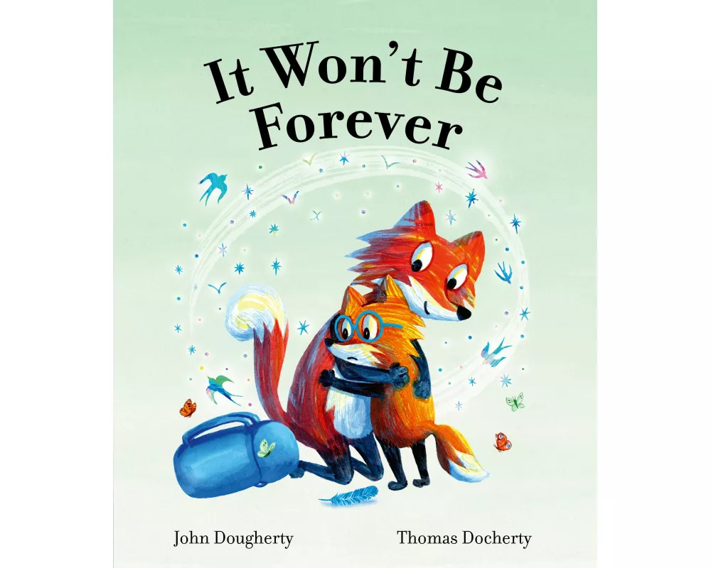 It Won't Be Forever