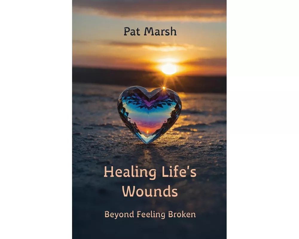 Healing Life's Wounds