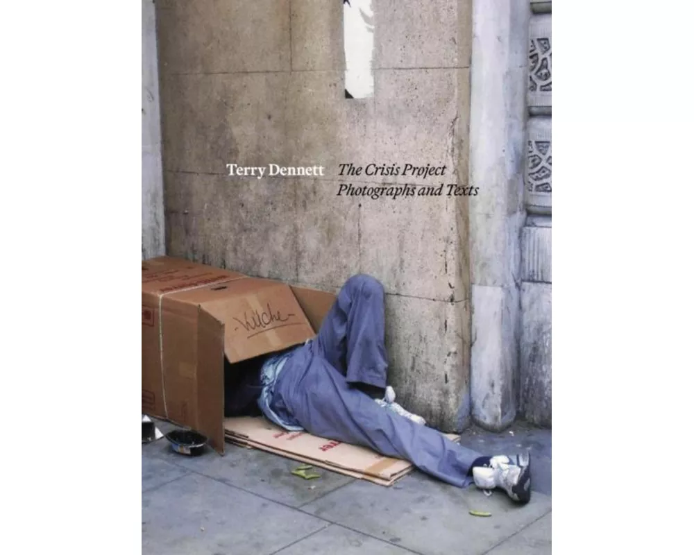 Terry Dennett: The Crisis Project