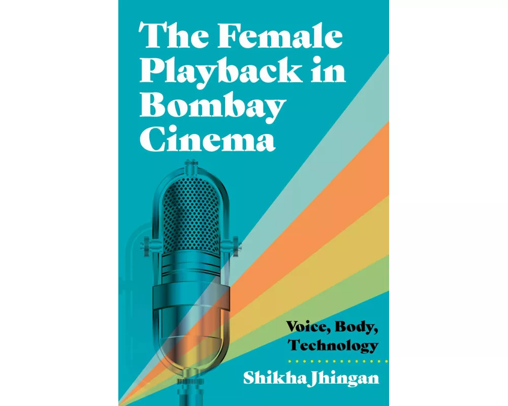 The Female Playback in Bombay Cinema