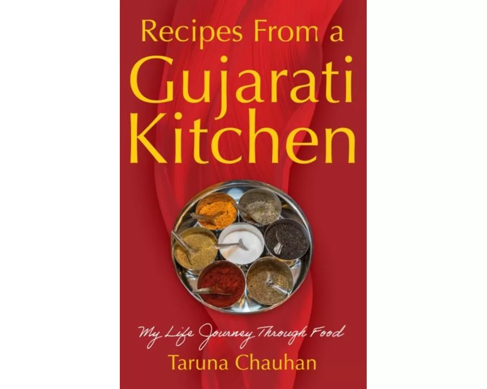 Recipes From a Gujarati Kitchen