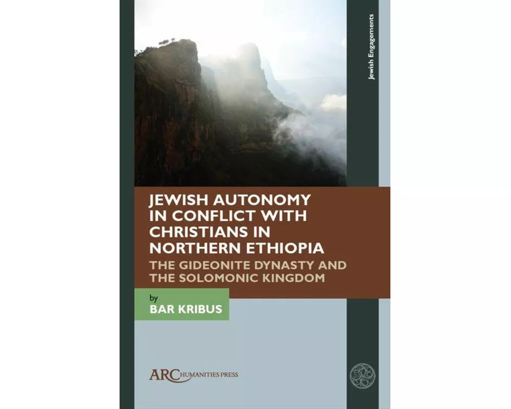 Jewish Autonomy in Conflict with Christians in Northern Ethiopia
