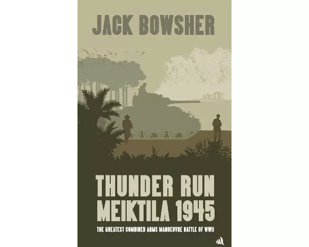 Thunder Run: Meiktila 1945