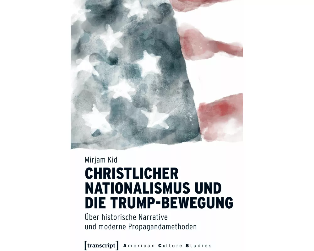 Christlicher Nationalismus und die Trump-Bewegung