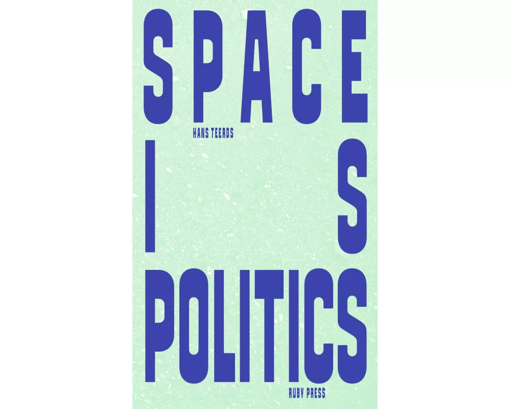 Space is Politics