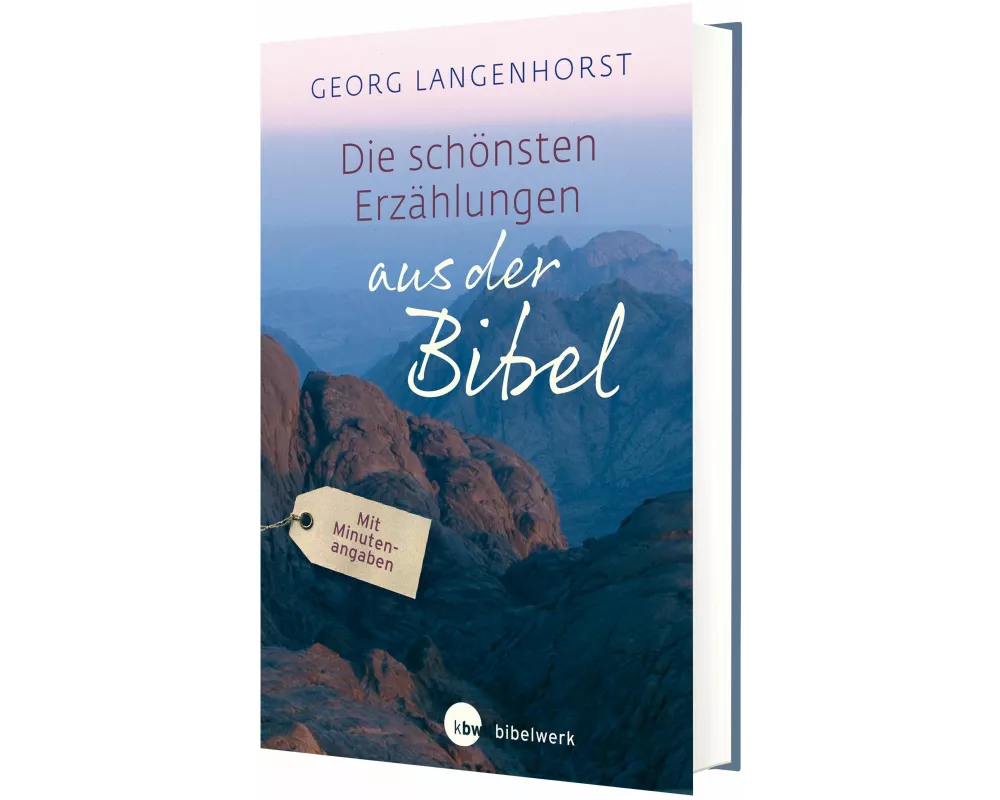 Die schönsten Erzählungen aus der Bibel