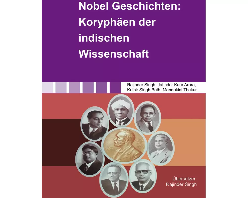 Nobel Geschichten: Koryphäen der indischen Wissenschaft
