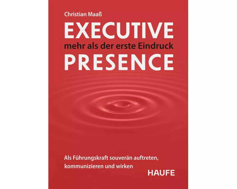 Executive Presence – mehr als der erste Eindruck