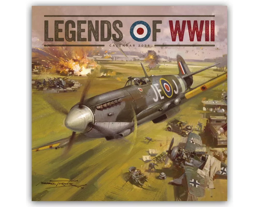 Legends of World War II - Legendäre Flugzeuge des Zweiten Weltkrieges 2026 - Wand-Kalender