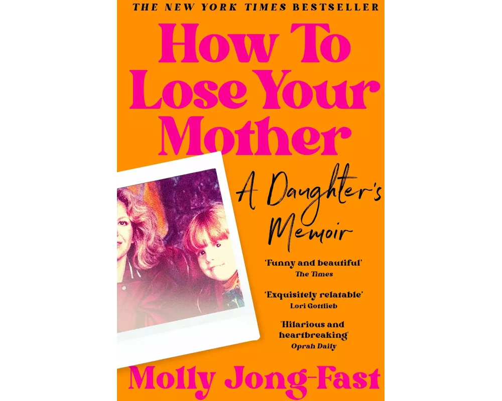 How to Lose Your Mother