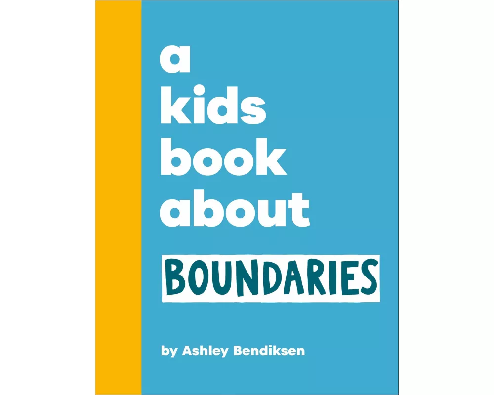 A Kids Book About Boundaries