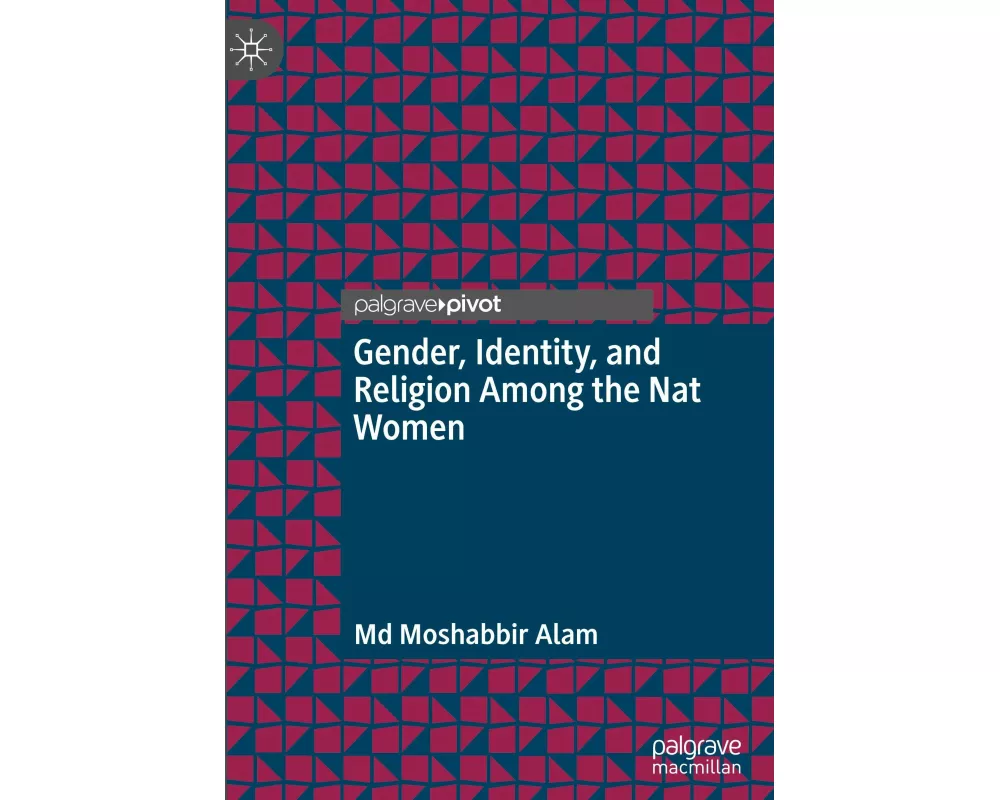 Gender, Identity, and Religion Among the Nat Women