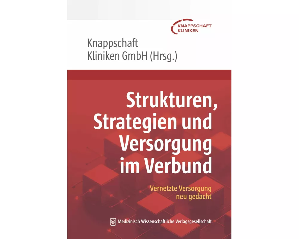 Strukturen, Strategien und Versorgung im Verbund
