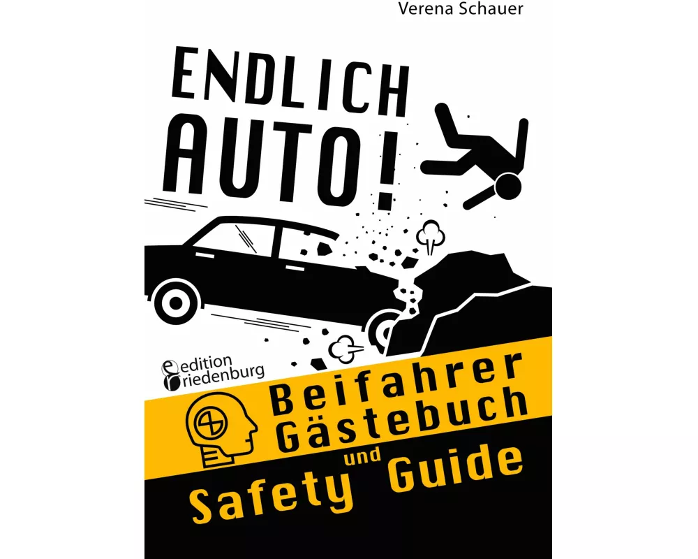 Endlich Auto! Beifahrer Gästebuch und Safety Guide