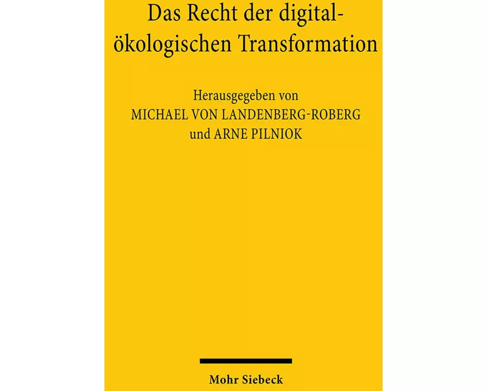 Das Recht der digital-ökologischen Transformation
