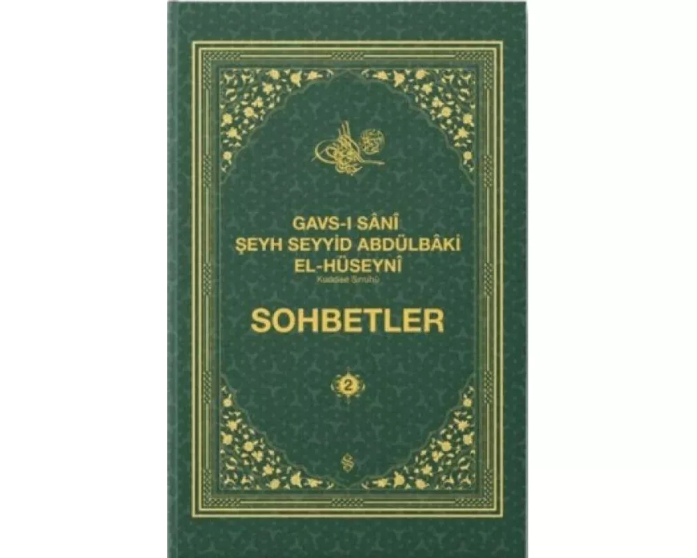 Gavsi Sani Seyh Seyyid Abdülbaki El-Hüseyni k.s. Sohbetler 2 Ciltli