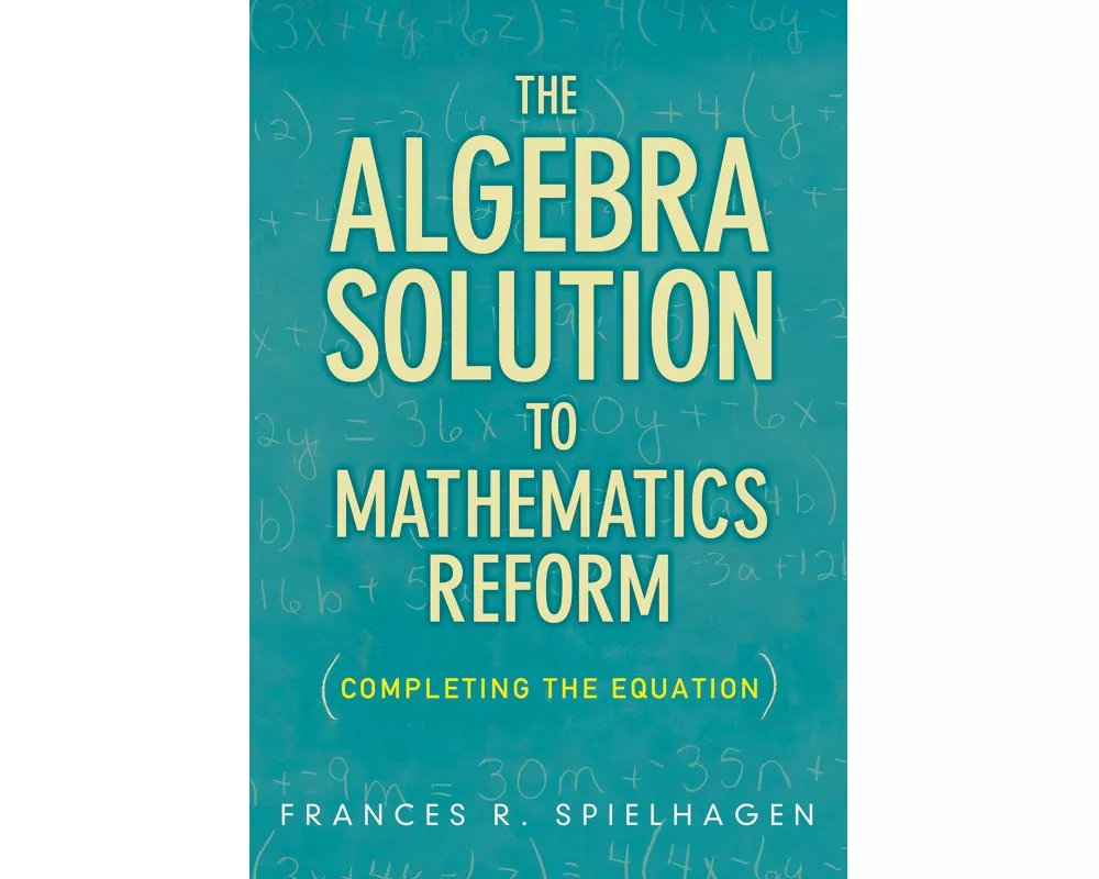 The Algebra Solution to Mathematics Reform