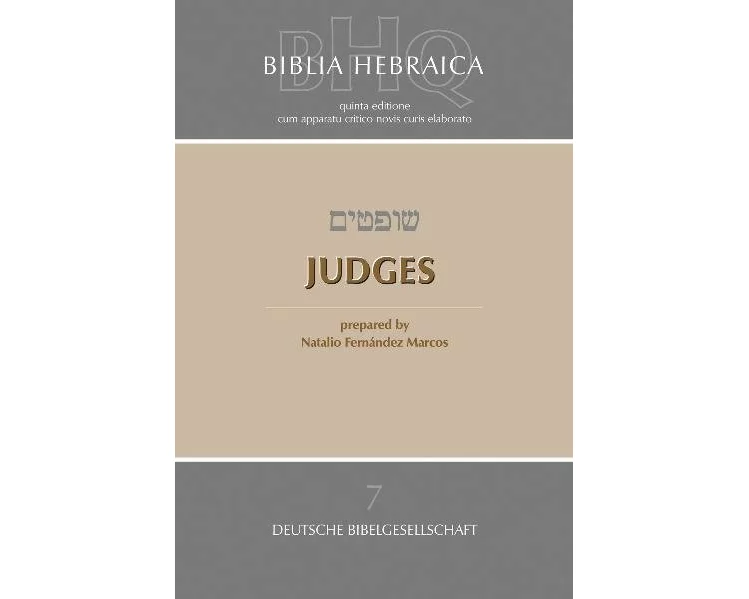 Biblia Hebraica Quinta (BHQ). Gesamtwerk zur Fortsetzung / Judges