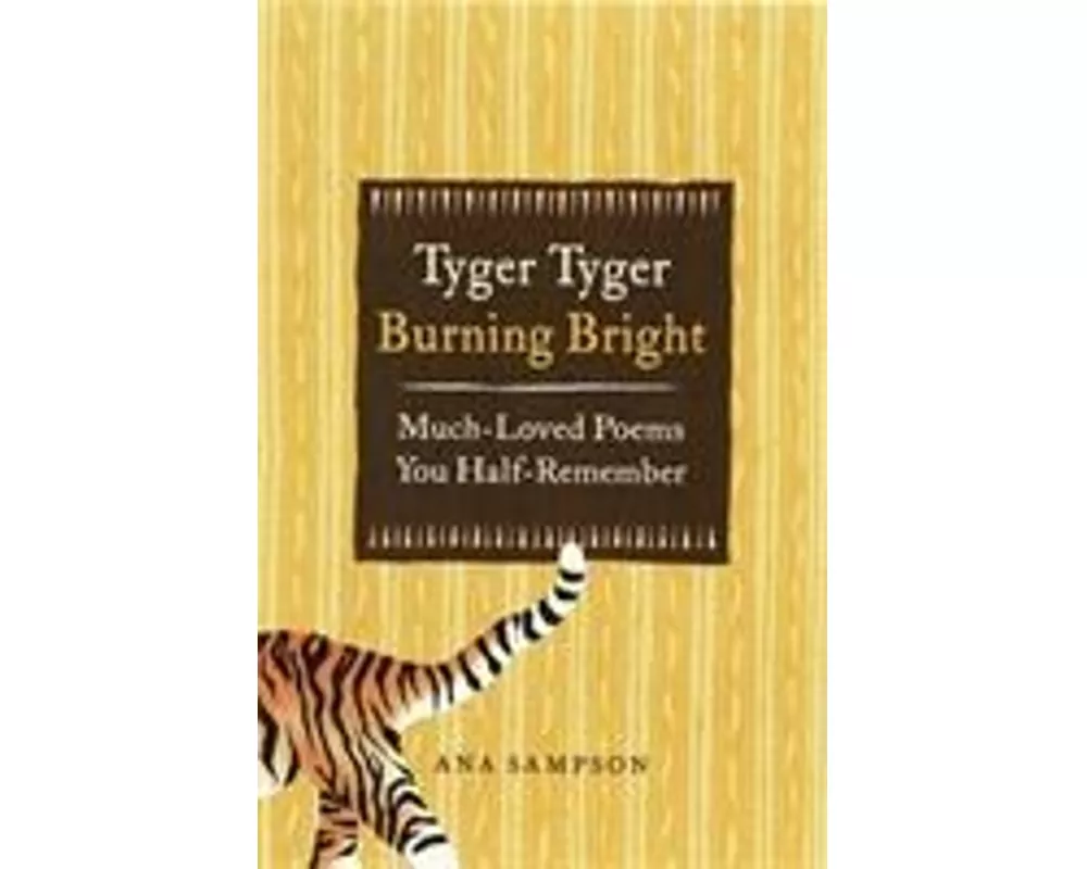 Tyger Tyger, Burning Bright