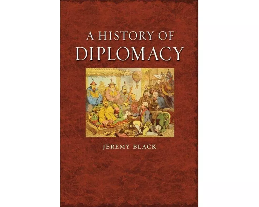 A History of Diplomacy