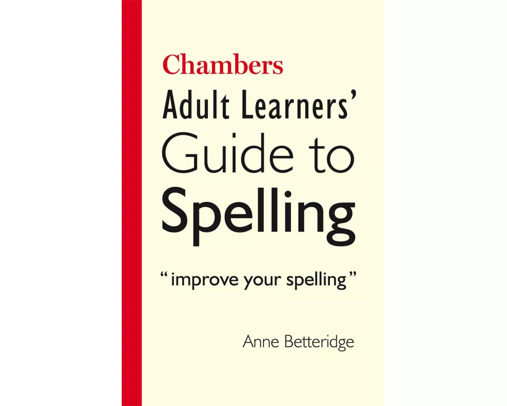 Chambers Adult Learner's Guide to Spelling