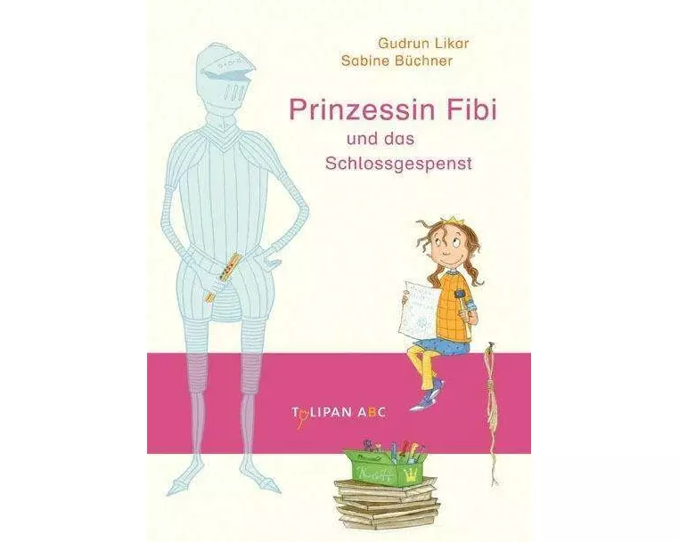 Prinzessin Fibi und das Schlossgespenst