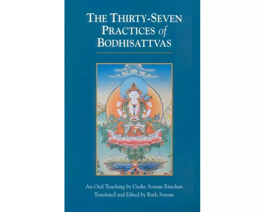 The Thirty-Seven Practices of Bodhisattvas