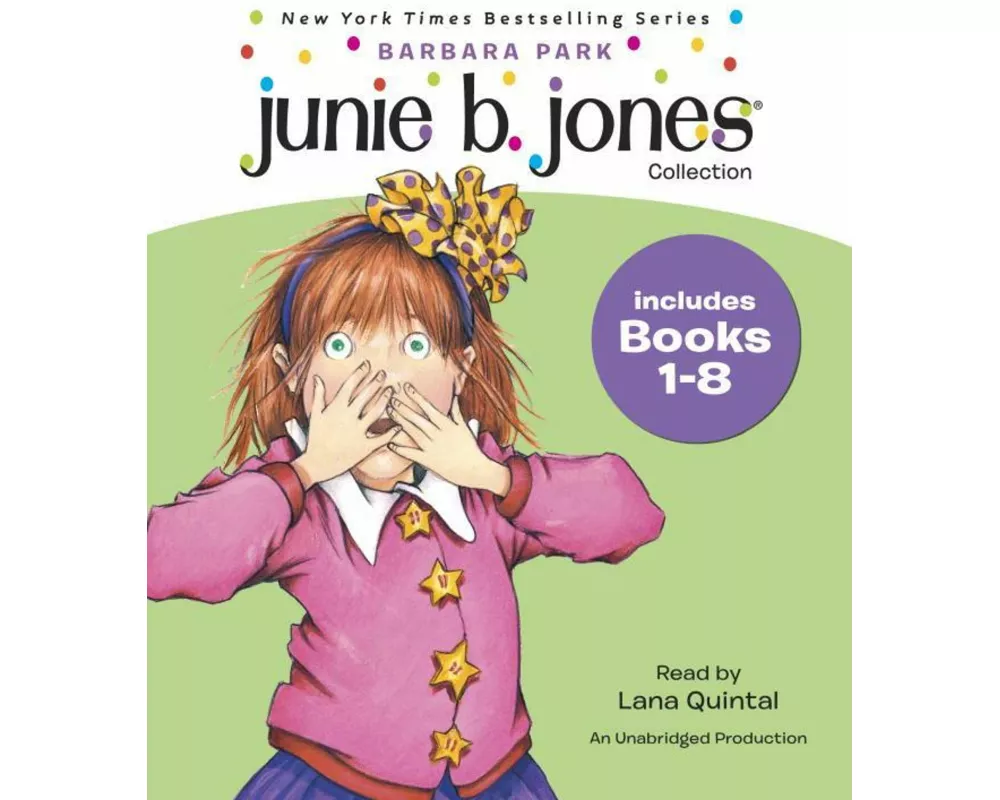 Junie B. Jones Collection: Books 1-8