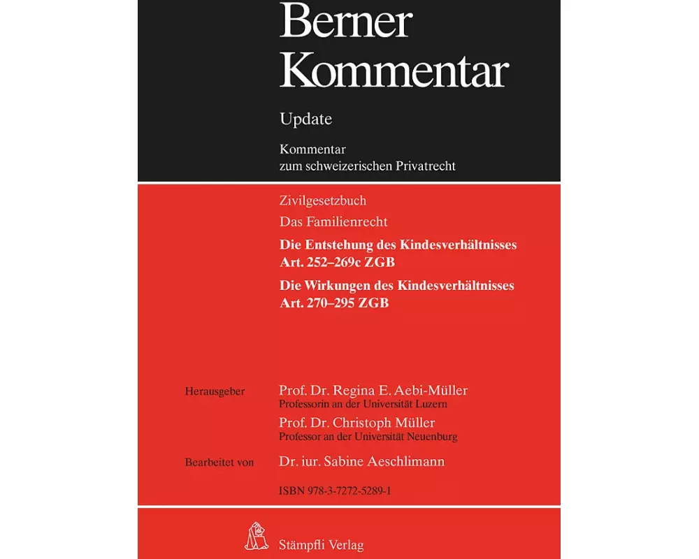 Kindesrecht, Art. 252-295 ZGB, Grundwerk inkl. 10. Ergänzungslieferung