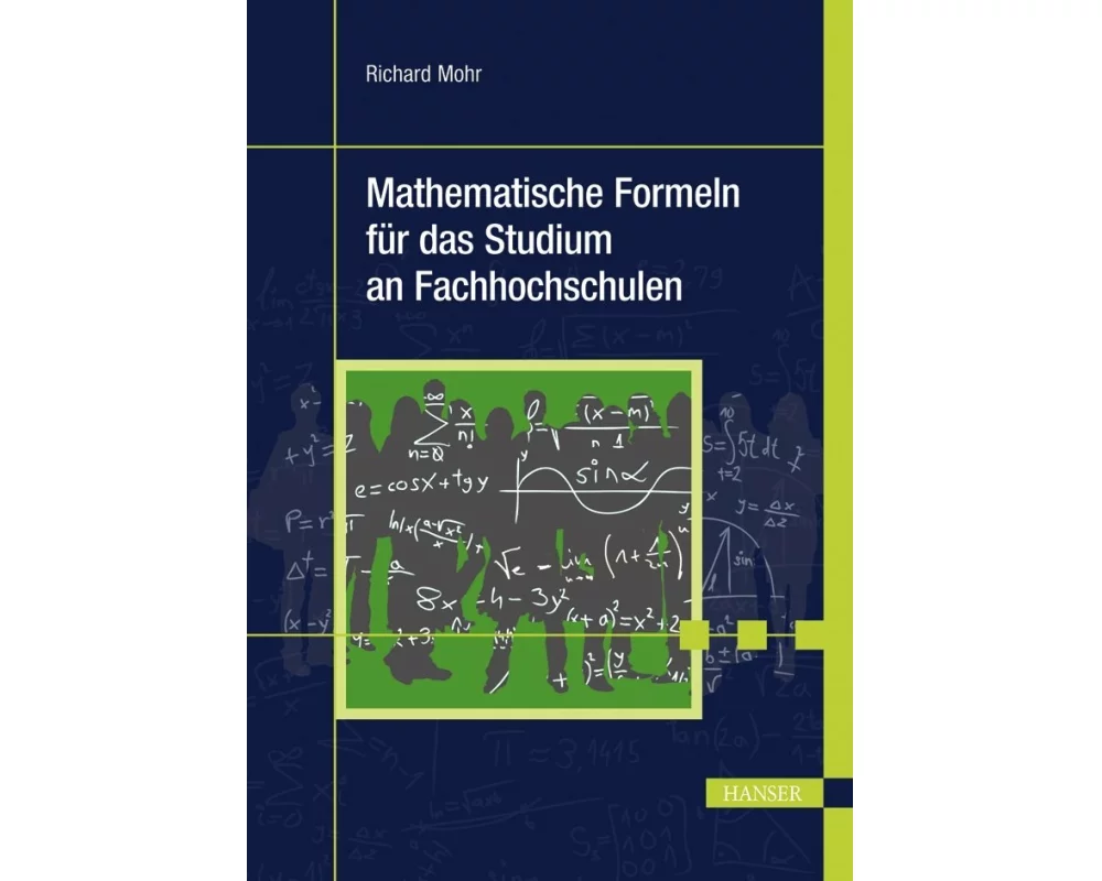 Mathematische Formeln für das Studium an Fachhochschulen