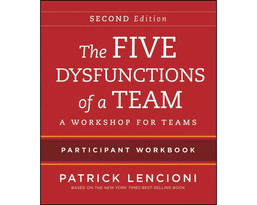 The Five Dysfunctions of a Team