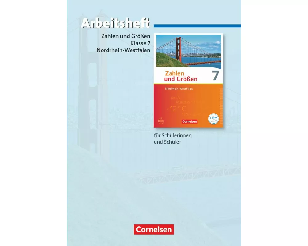 Zahlen und Größen - Nordrhein-Westfalen Kernlehrpläne - Ausgabe 2013 - 7. Schuljahr