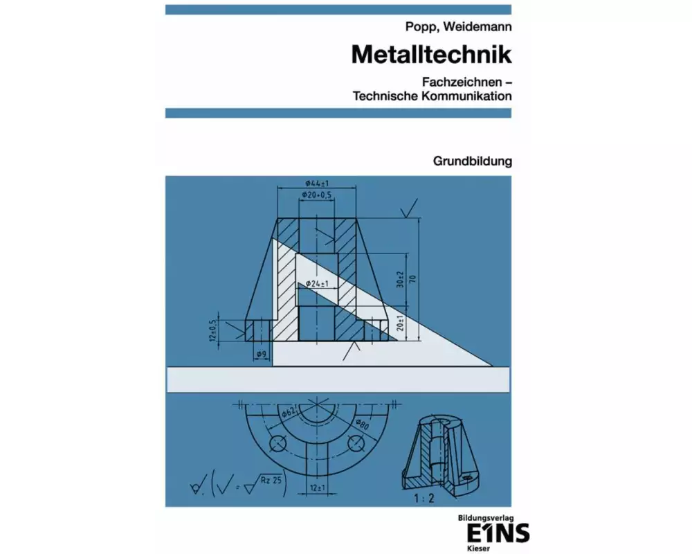 Metalltechnik - Fachzeichnen / Technische Kommunikation