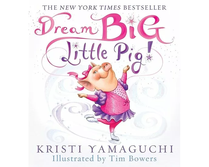 Dream Big, Little Pig!