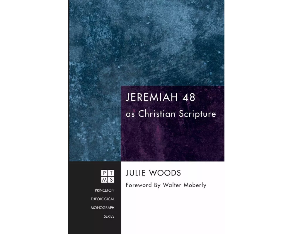 Jeremiah 48 as Christian Scripture