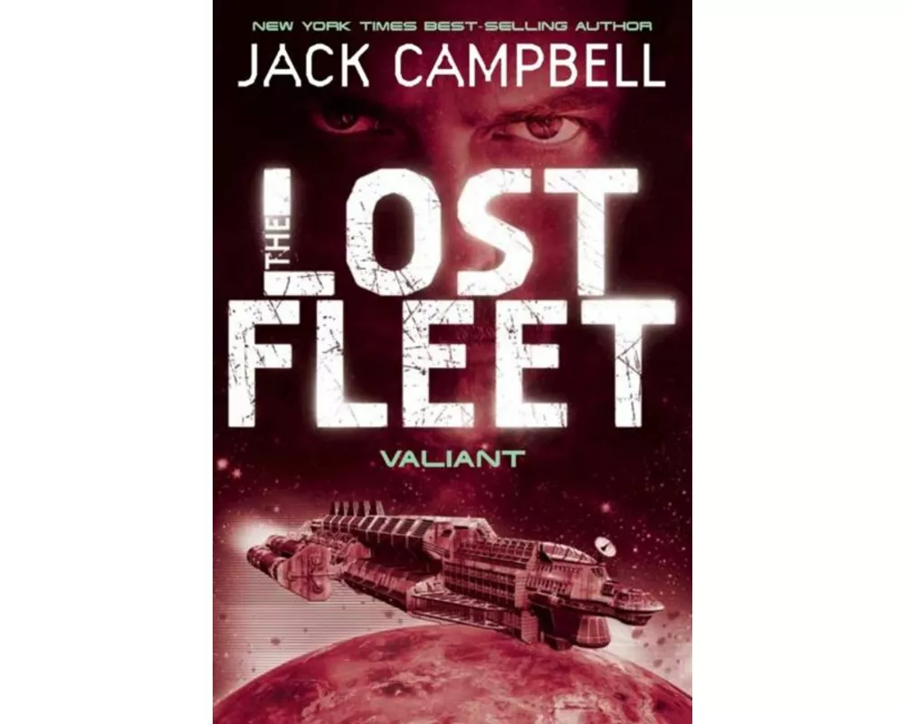 Lost Fleet - Valiant (Book 4)