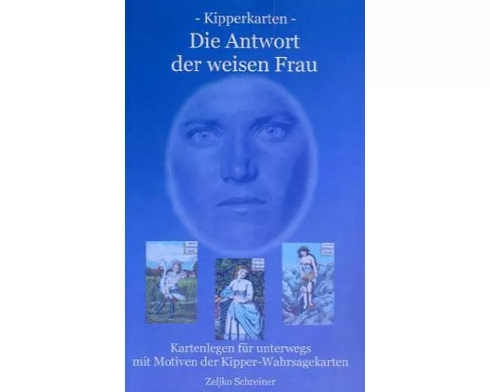 Kipperkarten - Die Antwort der weisen Frau