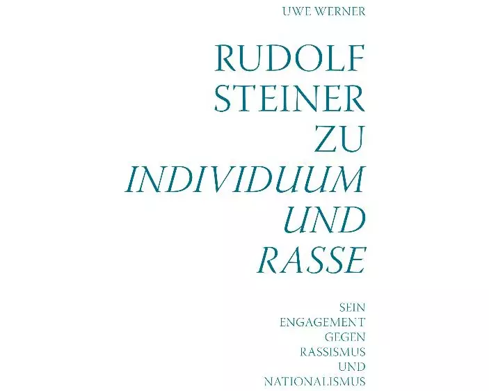Rudolf Steiner zu Individuum und Rasse